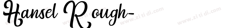 Hansel Rough字体转换